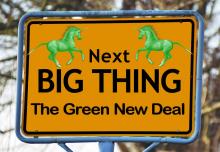 Sign showing the green new deal as the 'next big thing'