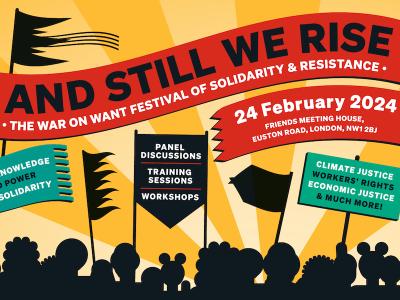 and still we rise, the war on want festival of solidarity & resistance, panel discussions,  